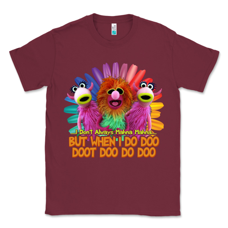 I Dont Always Mahnamahna Funny Classic Tee by artisFamous | Teevron