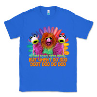 True Royal i dont always mahnamahna funny Classic Tee - artisFamous