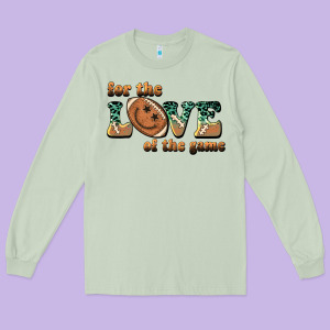 For The Love  Of The Game Long Sleeve Tee Designed By Barkaloodesign
