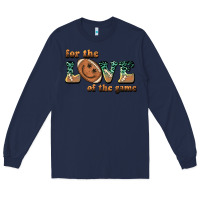 Navy for the love  of the game Long Sleeve Tee - BarkalooDesign