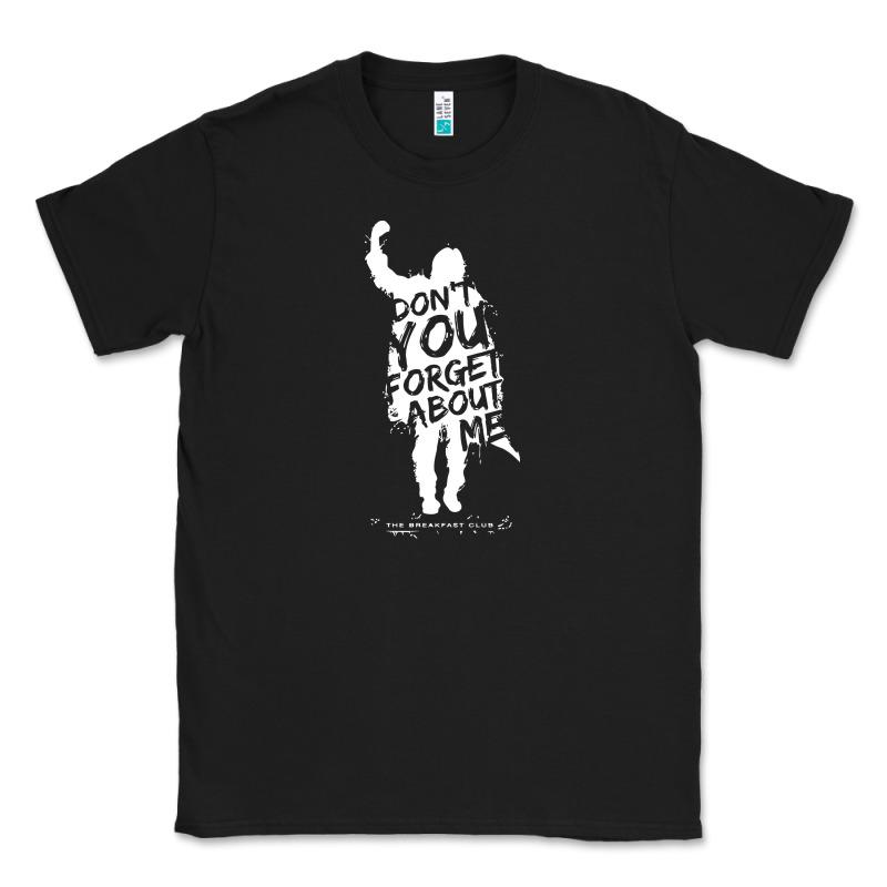 Breakfast Club Don't You Forget About Me Classic Tee by artisFamous | Teevron