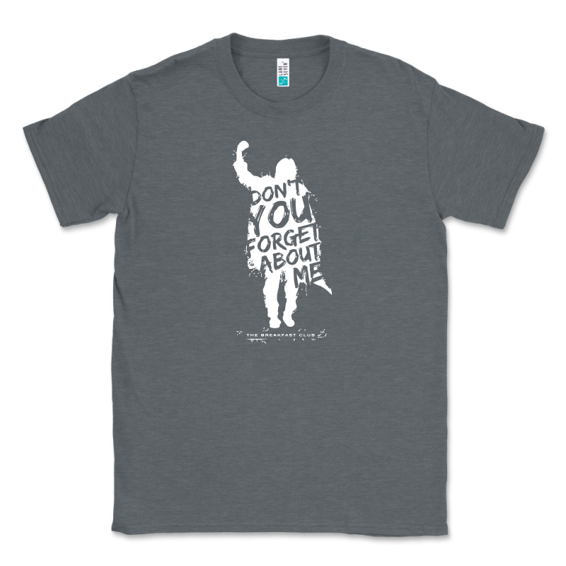 Breakfast Club Don't You Forget About Me Classic Tee by artisFamous | Teevron