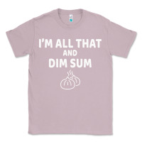 Lilac all that and dim sum dumplings dim sum gift Classic Tee - artisFamous