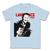 Dusty Blue lawrence welk legends Classic Tee - artisFamous