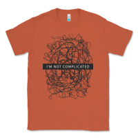 Copper ı'm not complicated Classic Tee - artisFamous