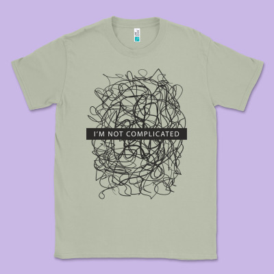 ı'm Not Complicated Classic Tee Designed By Artisfamous