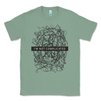 Sage ı'm not complicated Classic Tee - artisFamous