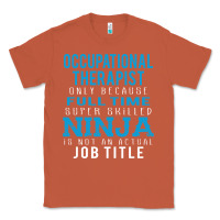 Copper occupational therapist because ninja is not a job title Classic Tee - DesigneFamous