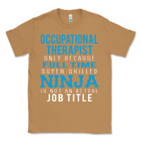 Toasted Coconut occupational therapist because ninja is not a job title Classic Tee - DesigneFamous
