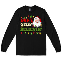 Black don't stop believin Long Sleeve Tee - BarkalooDesign
