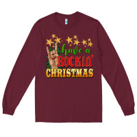 Burgundy have a rockin christmas Long Sleeve Tee - BarkalooDesign