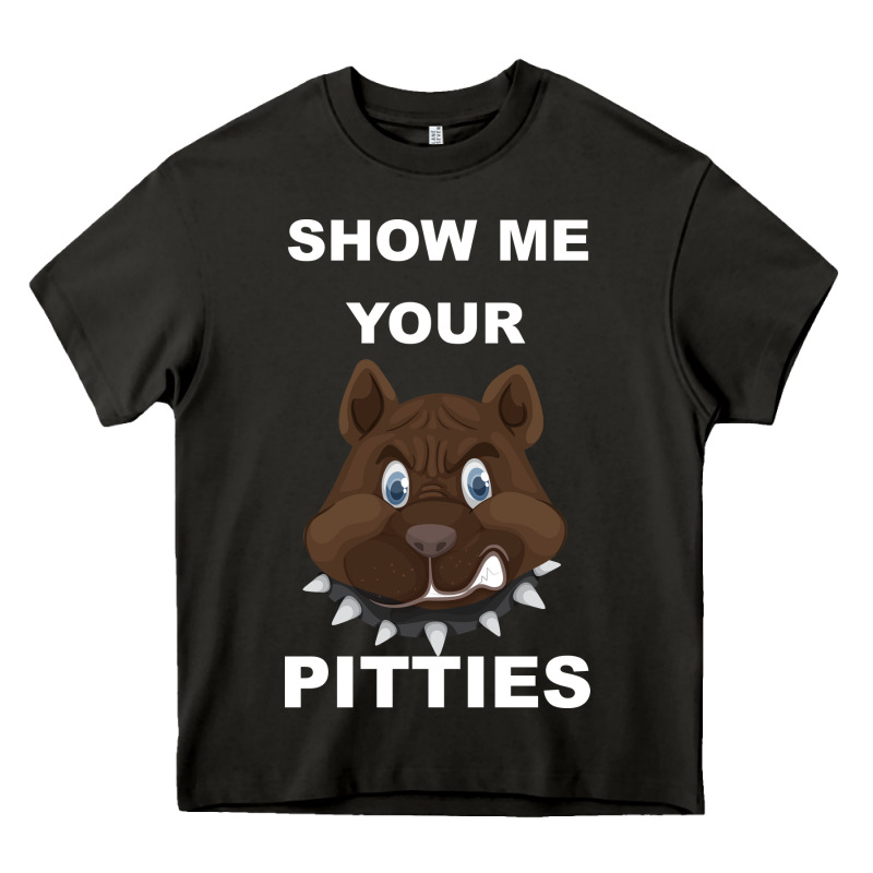 Show Me Your Pitties Heavy Core Tee by Bettercallsaul | Teevron