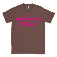 Chestnut meet me in italy Classic Tee - DesigneFamous