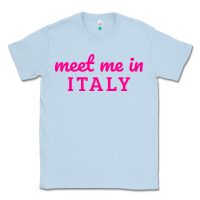 Dusty Blue meet me in italy Classic Tee - DesigneFamous