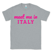 Heather Grey meet me in italy Classic Tee - DesigneFamous