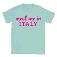 Seafoam meet me in italy Classic Tee - DesigneFamous