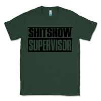 Sports Green shitshow supervisor Classic Tee - DesigneFamous