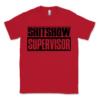 Red shitshow supervisor Classic Tee - DesigneFamous