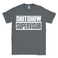 Charcoal Heather shitshow supervisor Classic Tee - DesigneFamous