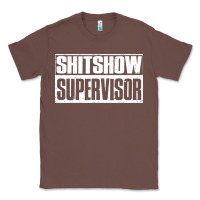 Chestnut shitshow supervisor Classic Tee - DesigneFamous