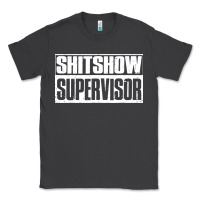 Smoke shitshow supervisor Classic Tee - DesigneFamous