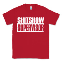 Red shitshow supervisor Classic Tee - DesigneFamous