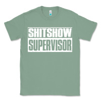Sage shitshow supervisor Classic Tee - DesigneFamous