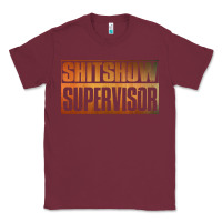 Burgundy shitshow supervisor Classic Tee - DesigneFamous