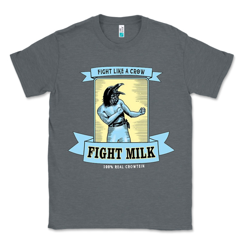 Fight Milk Classic Classic Tee by DesigneFamous | Teevron