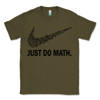 Army Green just do math Classic Tee - DesigneFamous