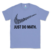 Colony Blue just do math Classic Tee - DesigneFamous