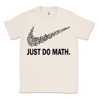 Natural just do math Classic Tee - DesigneFamous