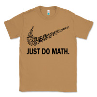 Toasted Coconut just do math Classic Tee - DesigneFamous