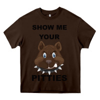 Chocolate Brown Show Me Your Pitties Heavy Core Tee - Bettercallsaul