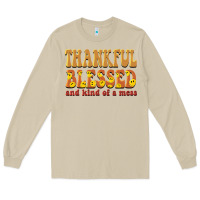 Mushroom thankful blessed and kind of a mess Long Sleeve Tee - BarkalooDesign