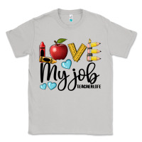 Moon Dust love my job teacher life Classic Tee - BarkalooDesign