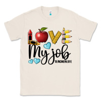 Natural love my job teacher life Classic Tee - BarkalooDesign