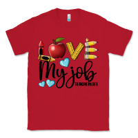 Red love my job teacher life Classic Tee - BarkalooDesign