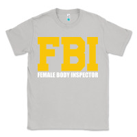 Moon Dust FBI, Female Body Inspector Funny Classic Tee - DesigneFamous