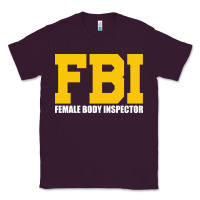 Plum FBI, Female Body Inspector Funny Classic Tee - DesigneFamous