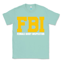 Seafoam FBI, Female Body Inspector Funny Classic Tee - DesigneFamous