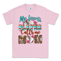 Bubblegum Pink My Favorite Player Calls Me Mom Classic Tee - BundleAndBundleShop