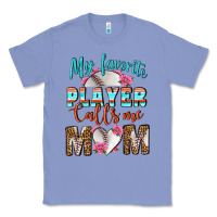 Colony Blue My Favorite Player Calls Me Mom Classic Tee - BundleAndBundleShop