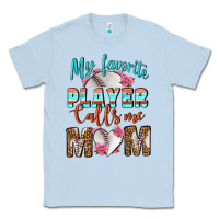 Dusty Blue My Favorite Player Calls Me Mom Classic Tee - BundleAndBundleShop