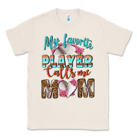 Natural My Favorite Player Calls Me Mom Classic Tee - BundleAndBundleShop