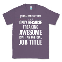 Lavender gift for freaking awesome journalism professor Classic Tee - DesigneFamous