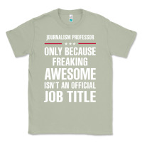 Matcha gift for freaking awesome journalism professor Classic Tee - DesigneFamous