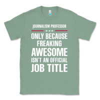Sage gift for freaking awesome journalism professor Classic Tee - DesigneFamous