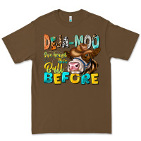 Cacao Deja Moo I've Heard Tih Bull Before Premium Tee - CowhideDigitalArt