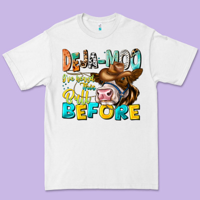 Deja Moo I've Heard Tih Bull Before Premium Tee Designed By Cowhidedigitalart